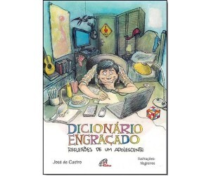 Dicionário engraçado - Reflexões de um Adolescente