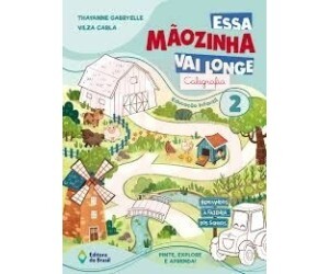 Essa Mãozinha Vai Longe - Caligrafia - Educação Infantil 2